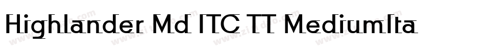 Highlander Md ITC TT MediumIta字体转换